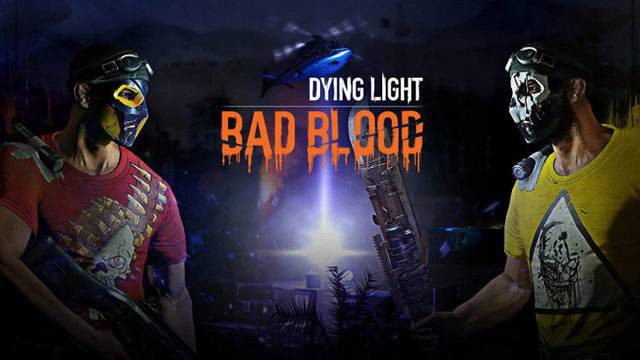 Dying Light Bad Blood poster