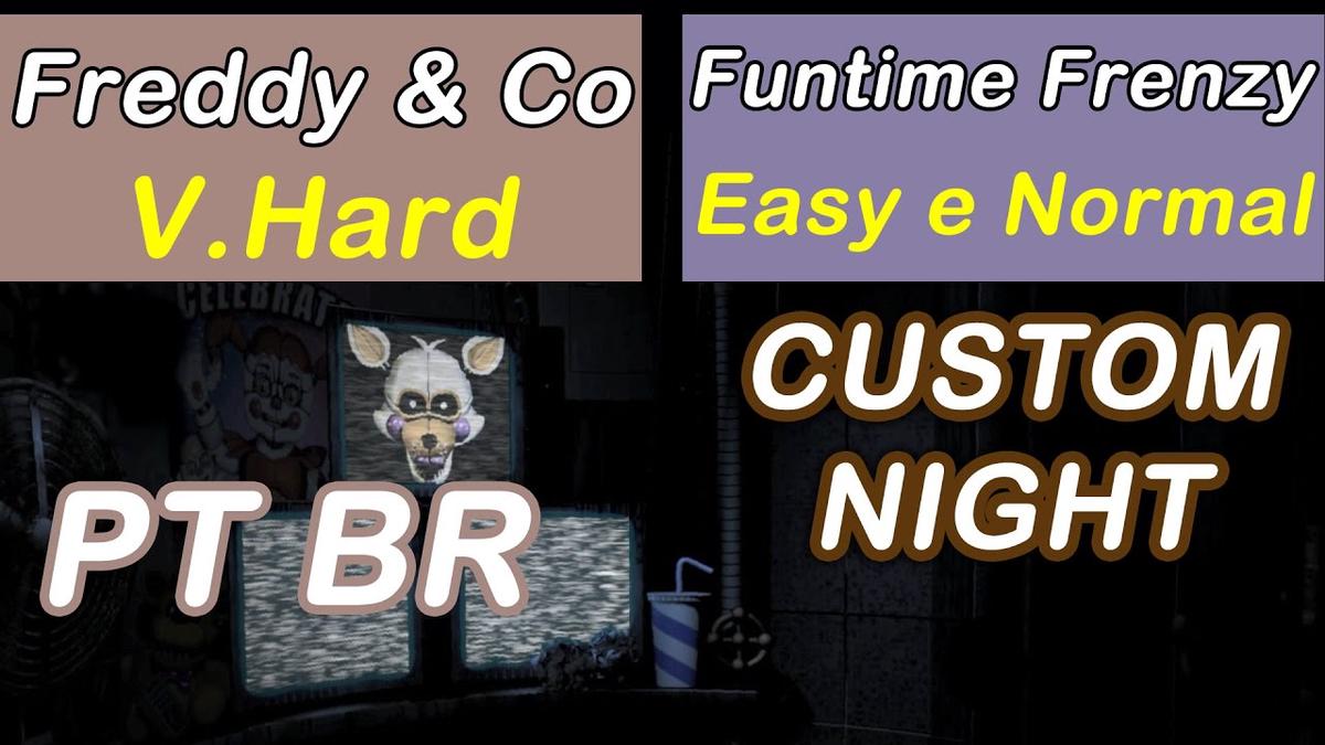 'Video thumbnail for Sister Location - Freddy & Co V Hard - Funtime Frenzy Easy e Normal - PT BR - Custom Night Parte 4'
