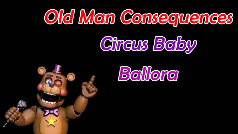 UCN – Dicas para Old Man Consequences, Circus Baby e Ballora